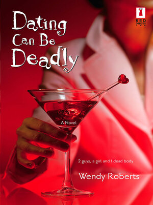 cover image of Dating Can Be Deadly